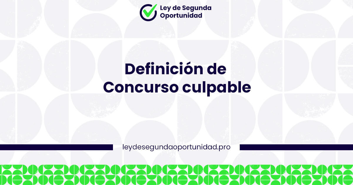 Definición de Concurso culpable