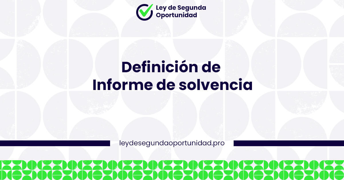Definición de Informe de solvencia