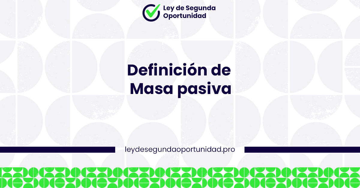 Definición de Masa pasiva