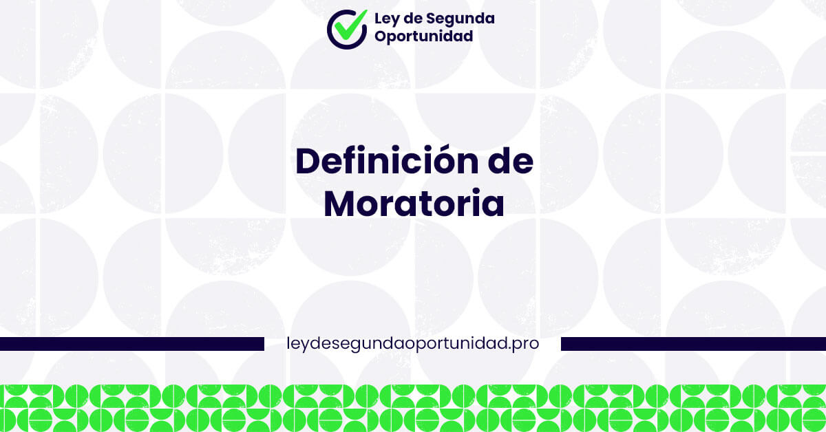 Definición de moratoria