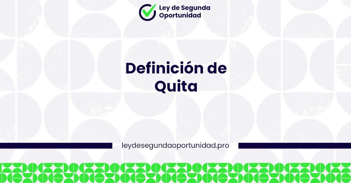 Definición de quita