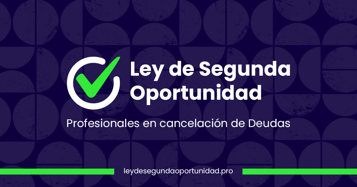 La Solución Definitiva para Tus Deudas: Profesionales en Ley de Segunda Oportunidad 1 Profesionales expertos en la ley de segunda oportunidad
