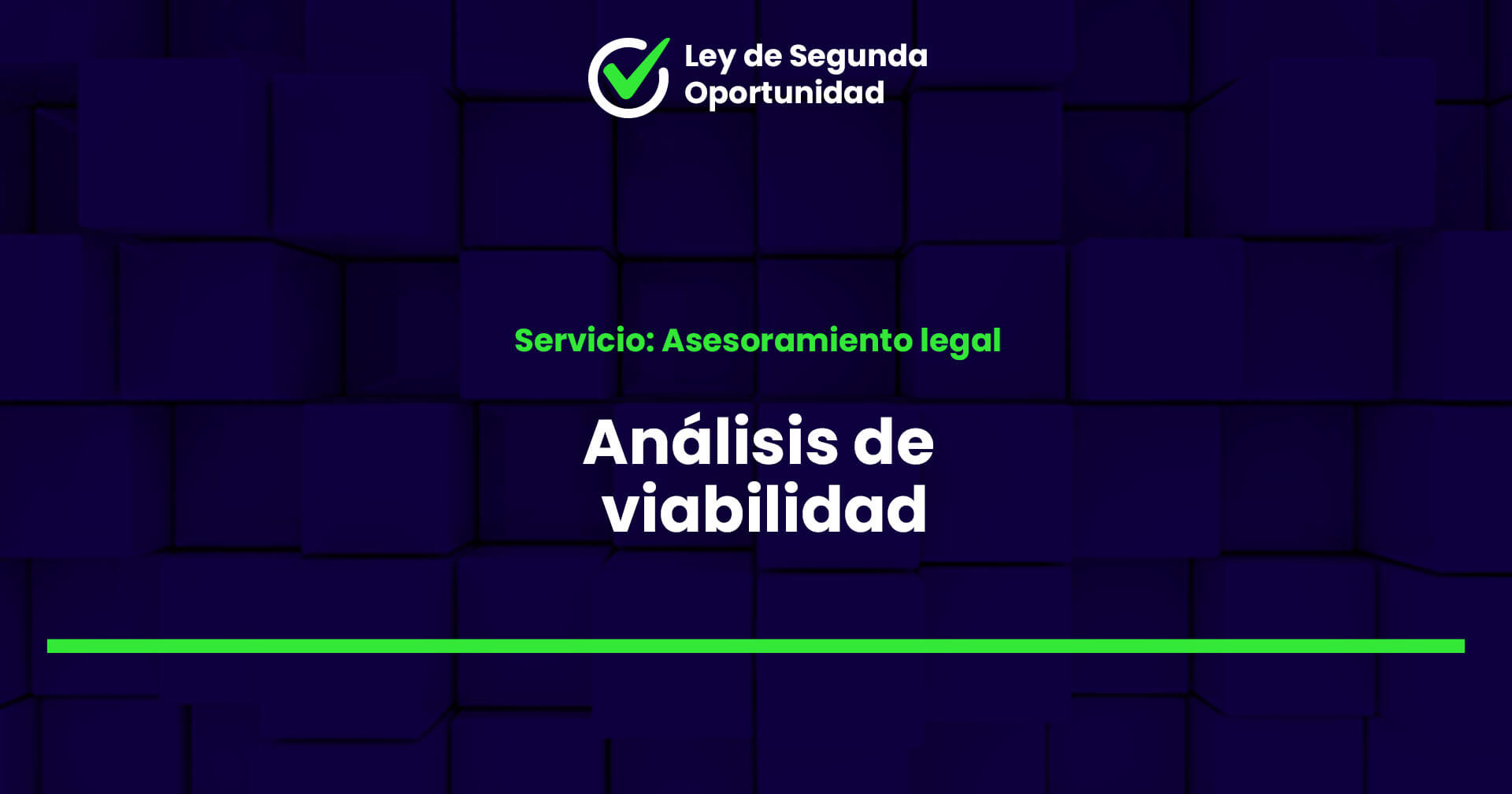 Análisis de Viabilidad 1 Asesoramiento legal en Ley de Segunda Oportunidad: Análisis de viabilidad