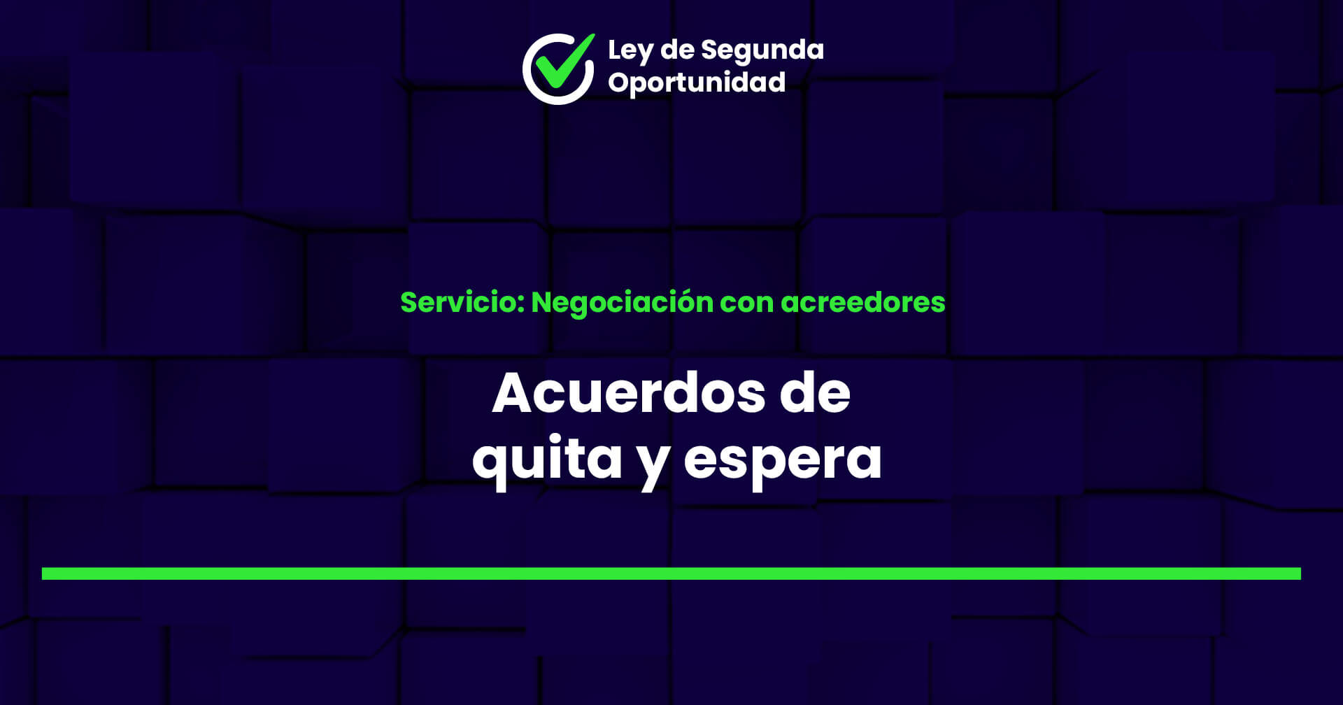 Acuerdos de quita y espera 1 Negociación con acreedores - Ley de Segunda Oportunidad: Acuerdos de Quita y Espera
